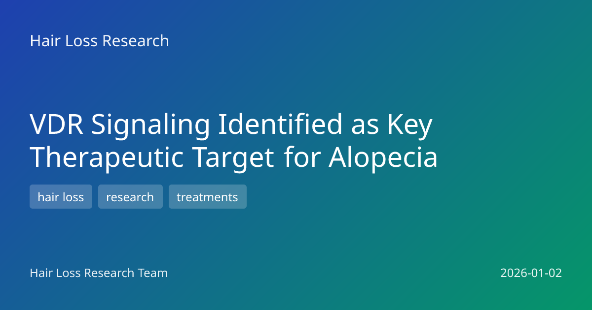 VDR Signaling Identified as Key Therapeutic Target for Alopecia | Hair ...